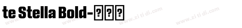 te Stella Bold字体转换